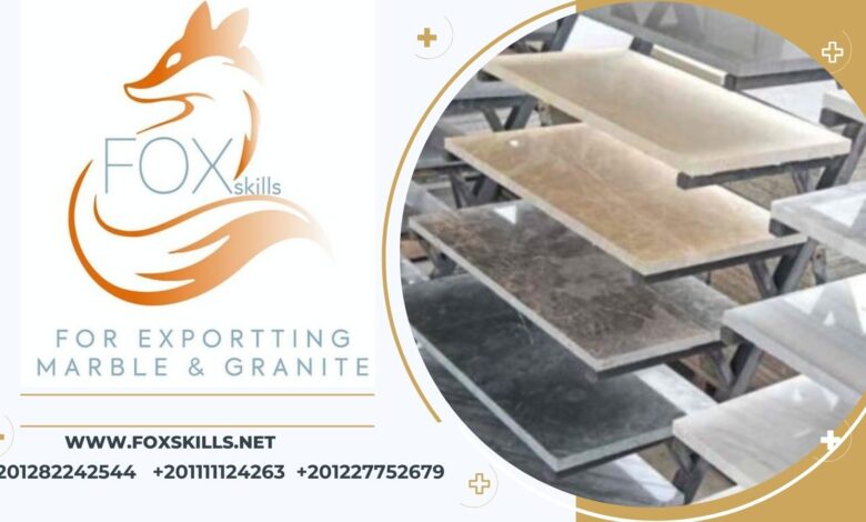 رؤية فنية من خبراء شركة فوكس سكيلز : الدليل الهندسي للمقارنة بين أنواع الرخام